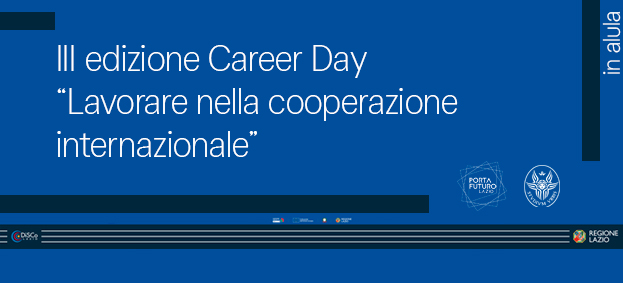 Career Day "Lavorare nella cooperazione internazionale" IV edizione